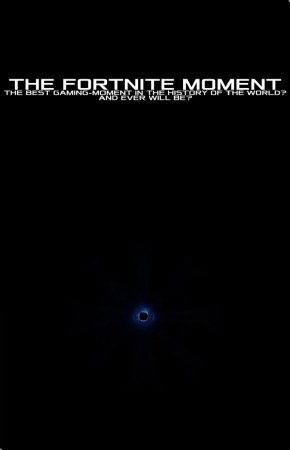 The Fortnite Moment